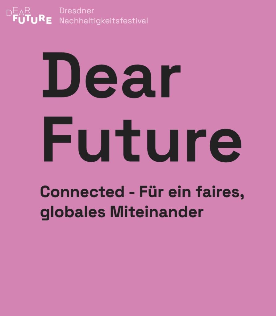 Dear Future – Dresdner Nachhaltigkeitsfestival